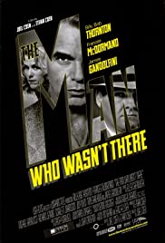 ดูหนังออนไลน์ The Man Who Wasn’t There (2001) ปมฆ่า ปริศนาอำพราง