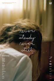 ดูหนังออนไลน์ Never Steady, Never Still (2017)
