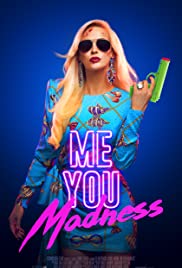 ดูหนังออนไลน์ฟรี Me You Madness (2021) มี ยู แมดเนส