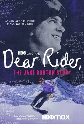 ดูหนังออนไลน์ฟรี Dear Rider The Jake Burton Story (2021) ตำนานสโนว์บอร์ด หัวใจแกร่ง